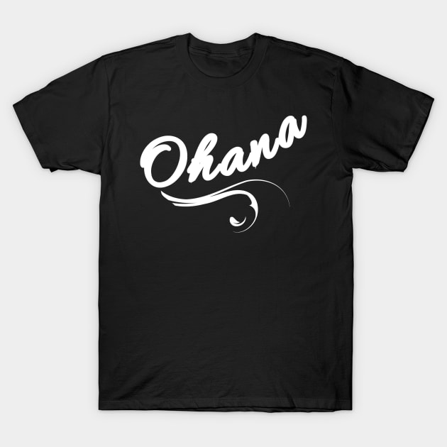 Ohana is Family T-Shirt by islander